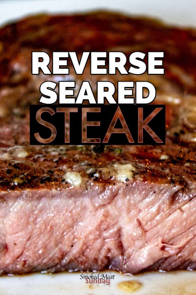 How to Cook a Reverse Sear Steak on Your Smoker